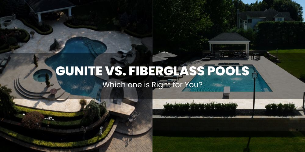 Gunite Vs. Fiberglass Pools Which One Is Right For You 